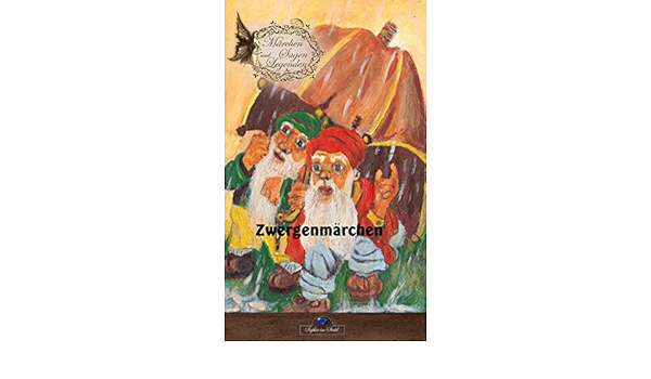 Amazon Com Zwergenmarchen Erstes Buch Marchen Sagen Und Legenden German Edition Ebook Schreiber Erik Kindle Store