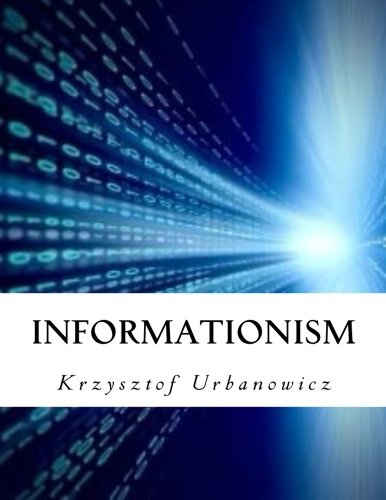 Informationism: The Bible of Information Society in Twenty First Century
