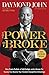 The Power of Broke: How Empty Pockets, a Tight Budget, and a Hunger for Success Can Become Your Greatest Competitive Advantage