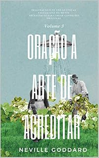 Livro Oração a arte de acreditar