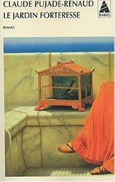 Le  jardin forteresse