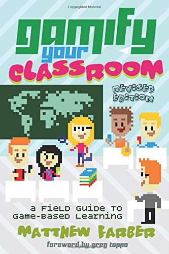 Download Gamify Your Classroom: A Field Guide to Game-Based Learning - Revised edition (New Literacies and Digital Epistemologies) Download Gamify Your Classroom: A Field Guide to Game-Based Learning - Revised edition (New Literacies and Digital Epistemologies)