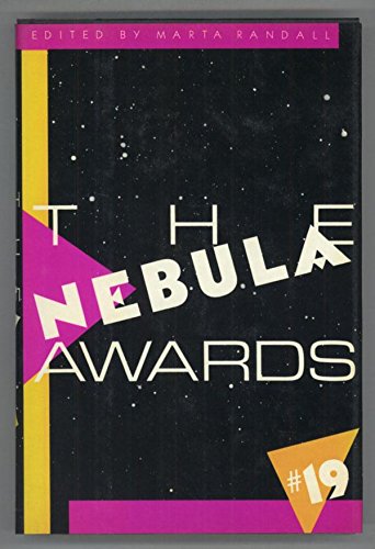 ed. Marta Randall The Nebula Awards #19