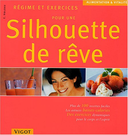 Pour une silhouette de rêve