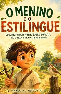 Livro O Menino e o Estilingue: Férias na Natureza