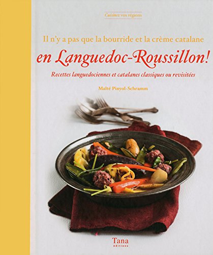 Il n'y a pas que la bourride et la crème catalane en Languedoc-Roussillon !