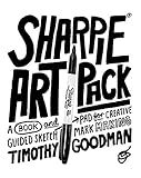 Sharpie Art Pack: A Book and Guided Sketch Pad for Creative Mark Making by 