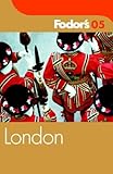 Fodor's London 2005 (Travel Guide) by Fodor's