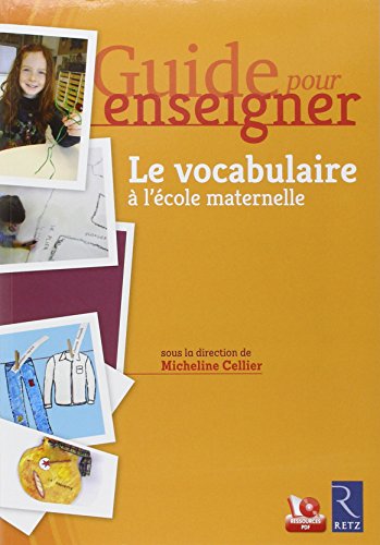 Guide pour enseigner le vocabulaire à l'école maternelle