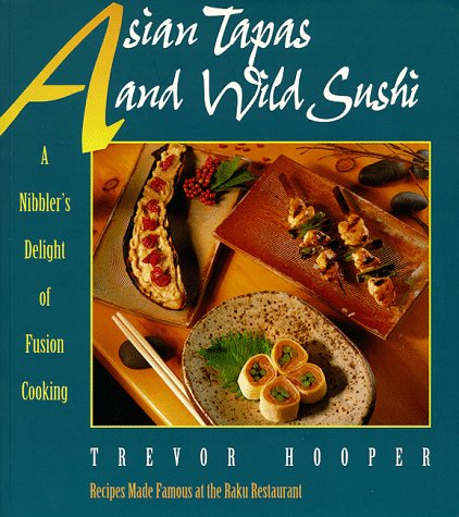 Asian Tapas and Wild Sushi: A Nibblers Delight of Fusion Cooking - Thumbnail 2