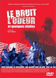 Le Bruit, L'odeur Et Quelques Étoiles