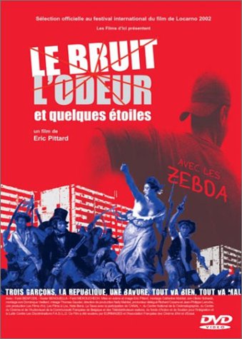 Le Bruit, L'odeur Et Quelques Étoiles