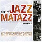 Guru's Jazzmatazz Vol.4: Hip Hop Messenger