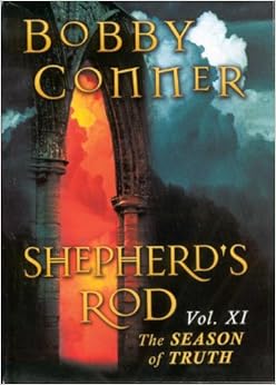 Shepherd's Rod: The Season of Truth (Shepherd's Rod, Volume XI): Bobby