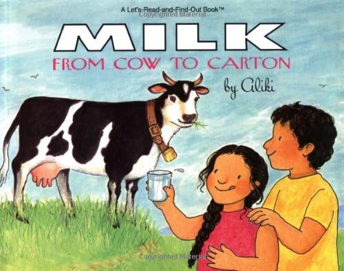 Milk from Cow to Carton: : Let's Read and Find out book: 1 (Let's-Read-and-Find-Out Science 2)