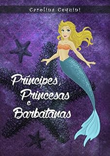 Livro Príncipes, Princesas e Barbatanas (Magia das Sereias Livro 2)