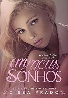 Livro Em Meus Sonhos (Irmãos Volpe Livro 2)