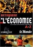 Dictionnaire de l'économie de A à Z by 