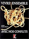 Image de Vivre ensemble avec nos conflits (French Edition)