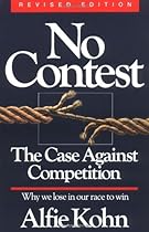 No Contest: The Case Against Competition No Contest: The Case Against Competition