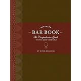 The Ultimate Bar Book: The Comprehensive Guide to Over 1,000 Cocktails