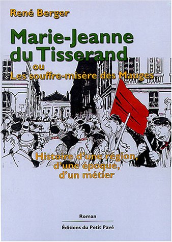 Marie-Jeanne du Tisserand ou Les souffre-misère