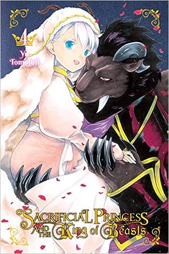 Sacrificial Princess And The King Of Beasts Vol 4 Tomofuji Yu 9780316481083 Amazon Com Books