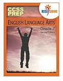 Rise and Shine CCSS Prep Grade 7 English Language Arts