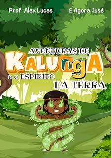 Livro AS AVENTURAS DE KALUNGA: E O ESPIRITO DA TERRA