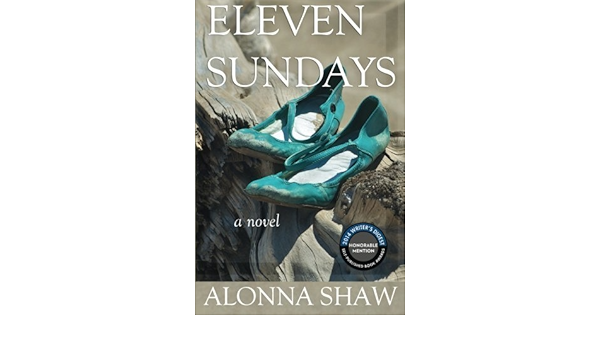 Eleven Sundays By Alonna Shaw 2012 12 16 Alonna Shaw Amazon Com Books