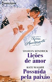 Livro Lições de amor & Possuída pela paixão (Coleção Noivas Livro 8)