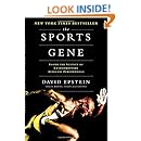 The Sports Gene: Inside the Science of Extraordinary Athletic Performance