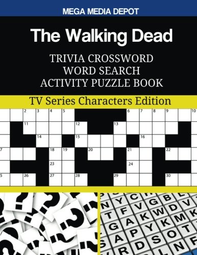 The Walking Dead Trivia Crossword Word Search Activity Puzzle Book: TV Series Characters Edition