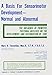 A Basis for Sensorimotor Development-Normal and Abnormal: The Influence of Primitive, Postural Reflexes on the Development and Distribution of Tone