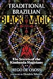 Traditional Brazilian Black Magic: The Secrets of