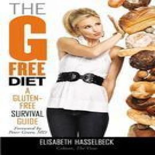 語学・辞書・学習参考書 G Free Diet A Gluten Free Survival The G-Free Diet: A Gluten-Free Survival Guide: Hasselbeck