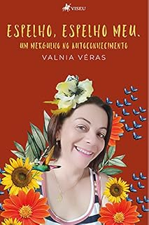 Livro Espelho, espelho meu: um mergulho no autoconhecimento