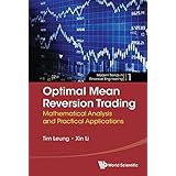 Optimal Mean Reversion Trading:Mathematical Analysis and Practical Applications (Modern Trends in Financial Engineering)