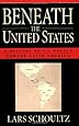 Beneath the United States: A History of U.S. Policy toward Latin America