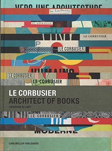 Le Corbusier, Architect of Books