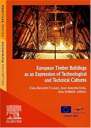 European timber buildings as an expression of technological and technical cultures