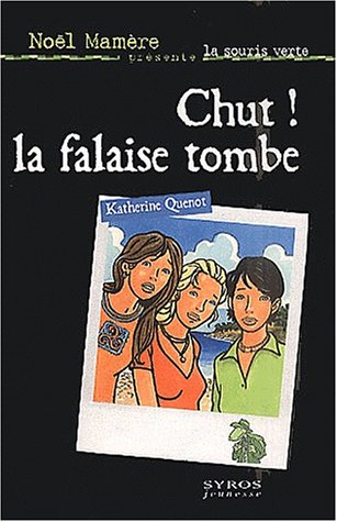 Chut ! La falaise tombe
