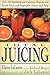 Total Juicing: Over 125 Healthful and Delicious Ways to Use Fresh Fruit and Vegetable Juices and Pulp by Elaine Lalanne, Jack Lalanne