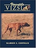 "Versatile Vizsla" av Marion I. Coffman