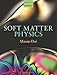 Soft Matter Physics