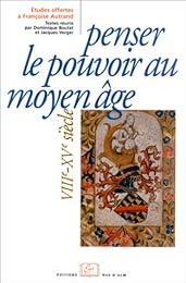Penser le pouvoir au Moyen âge