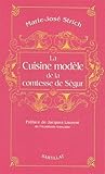 La cuisine modele de la comtesse de Segur (French Edition) by