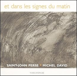 Et dans les signes du matin