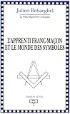 Apprenti franc-maÃ§on et monde des symboles by 