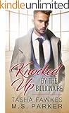 Knocked Up By The Billionaire